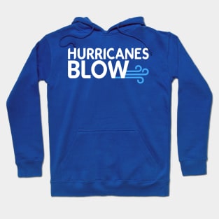 Hurricanes Blow Hoodie